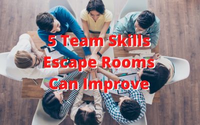 Corporate Teambuilding: 5 Team Skills Escape Rooms Can Improve