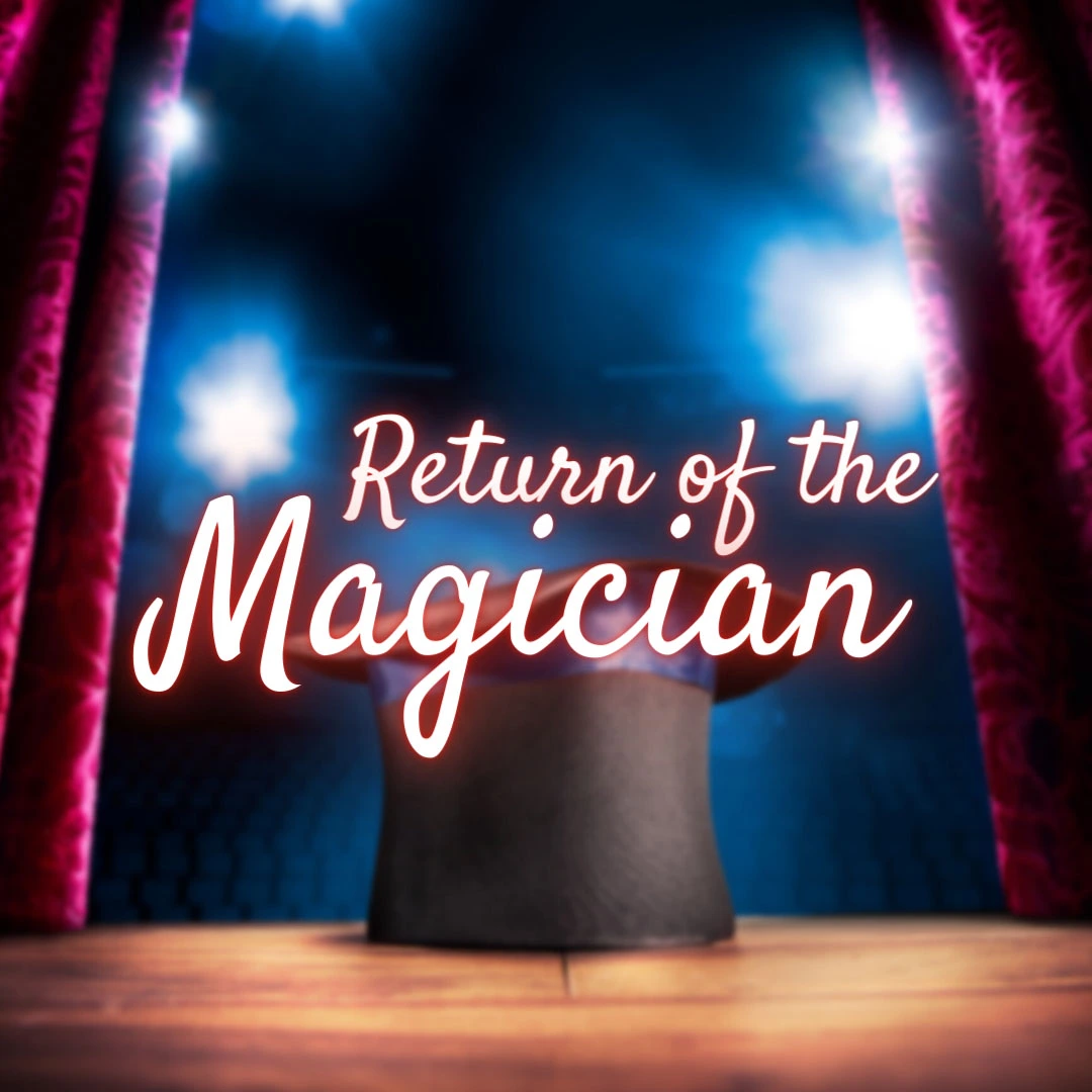 Return of the Magician